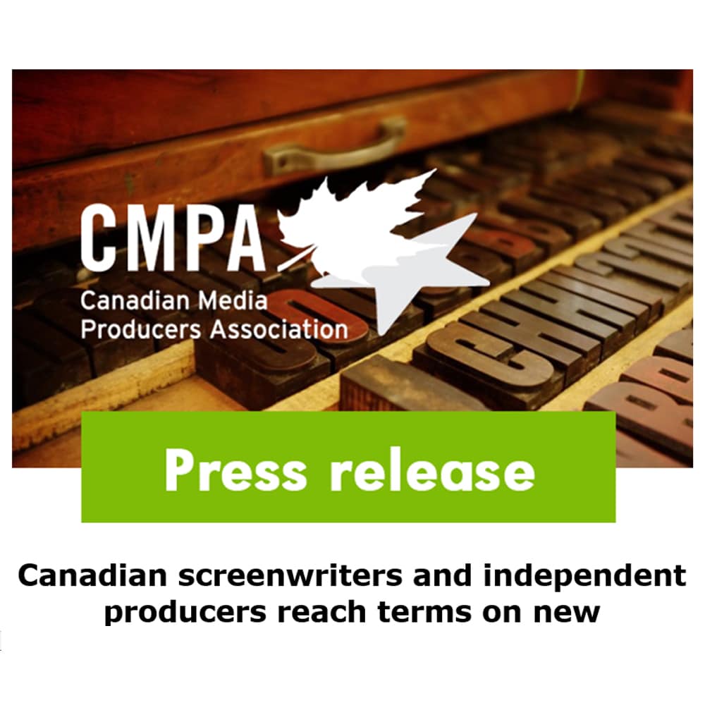 Canadian screenwriters and independent producers reach terms on new Independent Production Agreement